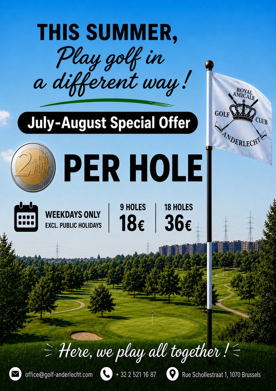 This summer, golf feels different: special July-August offer, €2 per hole, weekdays only, excluding weekends and public holidays. 9 holes €18, 18 holes €36. Royal Amicale Golf Club Anderlecht, Rue Schollestraat 1, 1070 Brussels, +32 2 521 16 87.